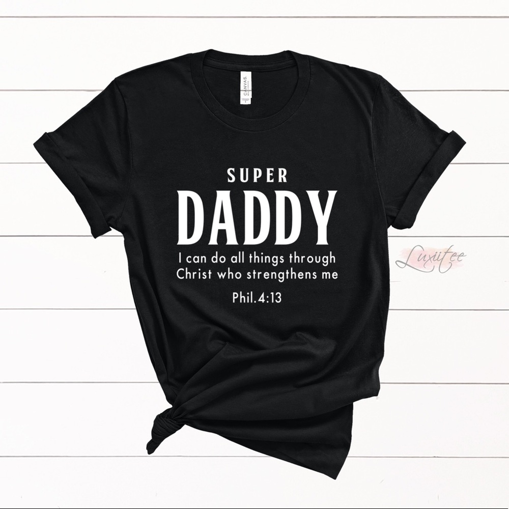 Super Daddy Shirt Christian Father’s Day Gift